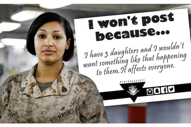 The ‘I won't post because ...’ ad is part of the amphibious assault ship USS Bataan’s online conduct and social-media behavior campaign, Think Before You Post Campaign (#ThinkB4UPost)