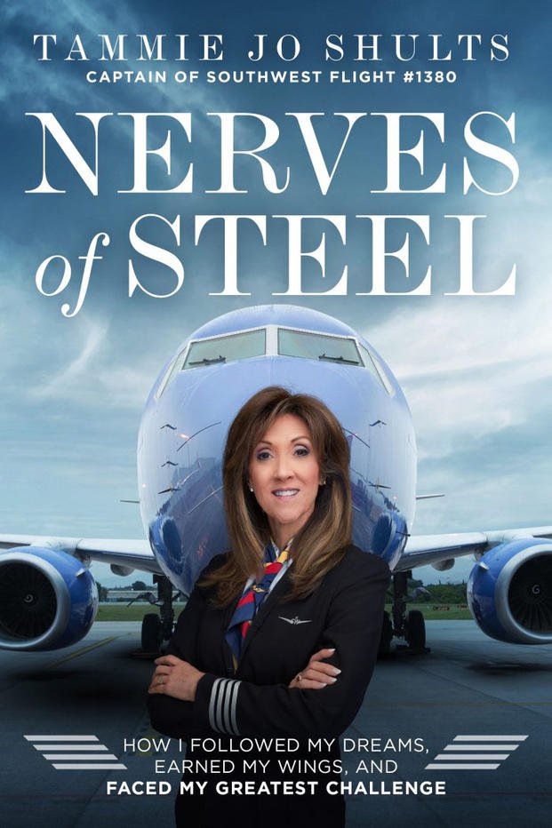 "Nerves of Steel" by Tammie Jo Shults, captain of Southwest flight #1380