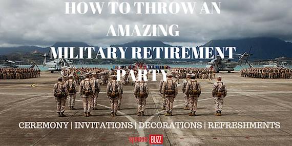 how to host a military retirement party military com