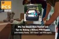 Why You Should Move Yourself and Tips for Making a Military PPM Happen (Mallory Pevoto, “DITY Mama” and PPM expert)