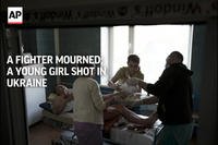 A Fighter Mourned; a Young Girl Shot in Ukraine